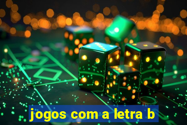 jogos com a letra b